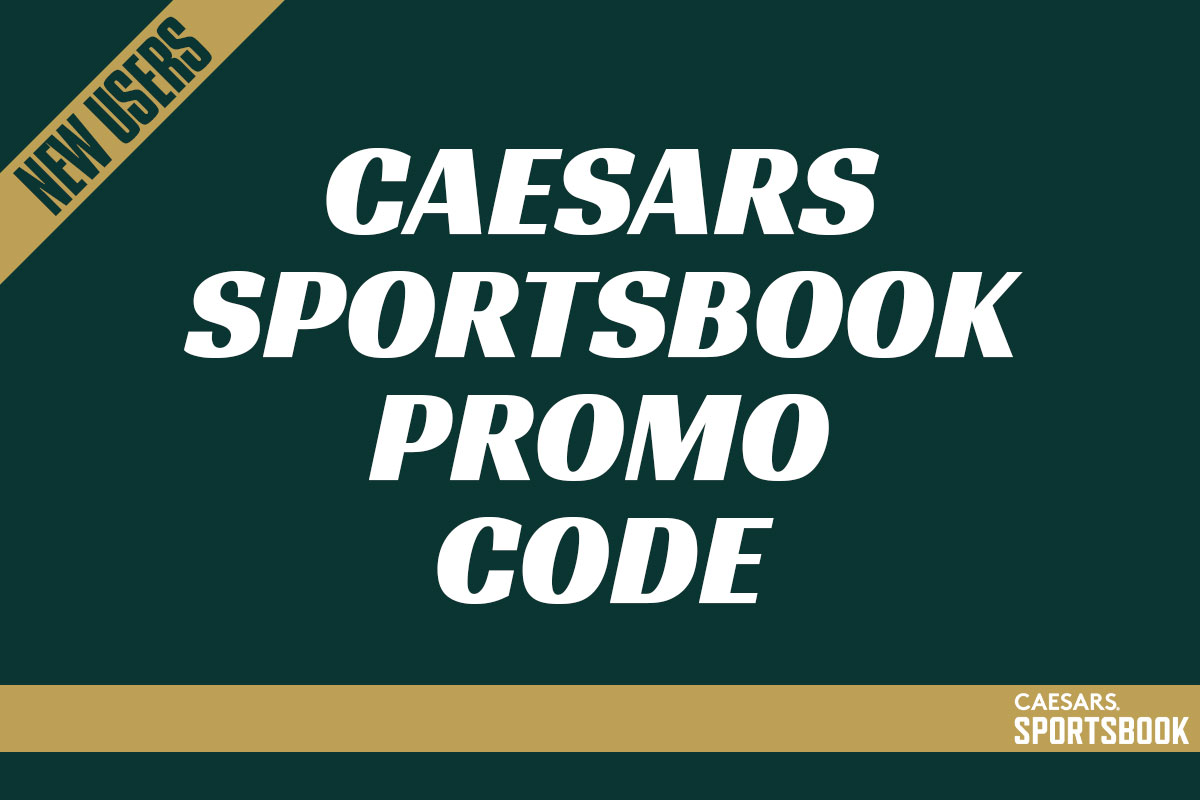 Caesars Sportsbook promo code