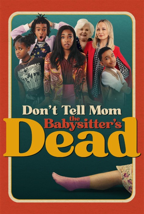 Don't Tell Mom the Babysitter's Dead